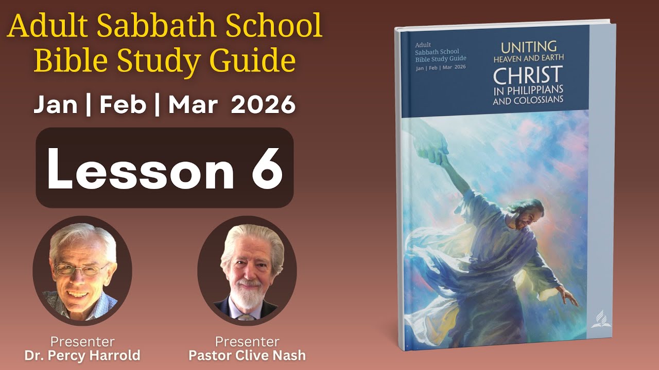 2026 Q1 Lesson 6 – Confidence Only in Christ – Audio by Dr Percy Harrold & Pr. Clive Nash