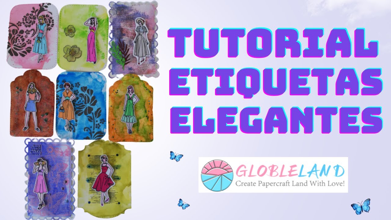 TUTORIAL ETIQUETAS ELEGANTES (CO) GLOBLELAND