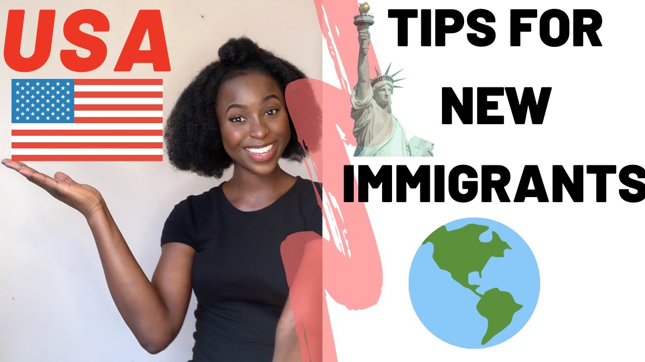 TIPS FOR NEW IMMIGRANTS IN THE U.S | Getting started in America | U.S immigration