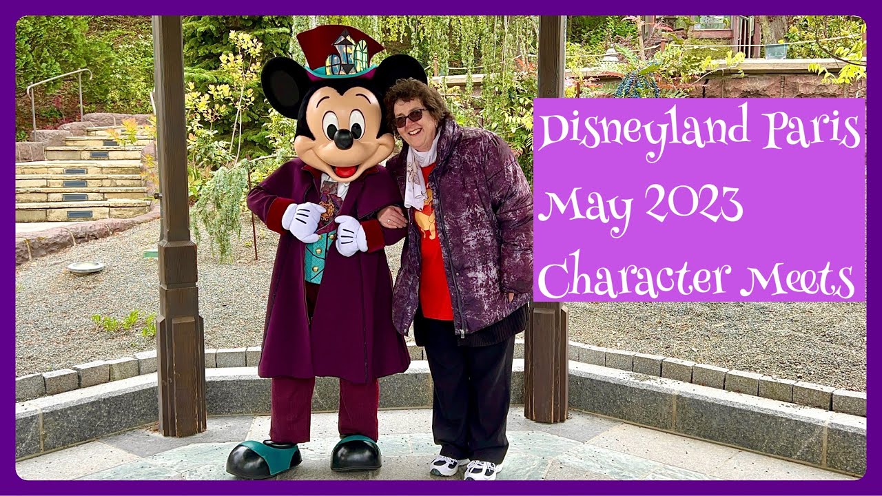 Disneyland Paris May 2023 | Character Meets