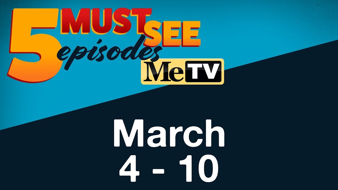 5 Must See Episodes | March 4 - 10