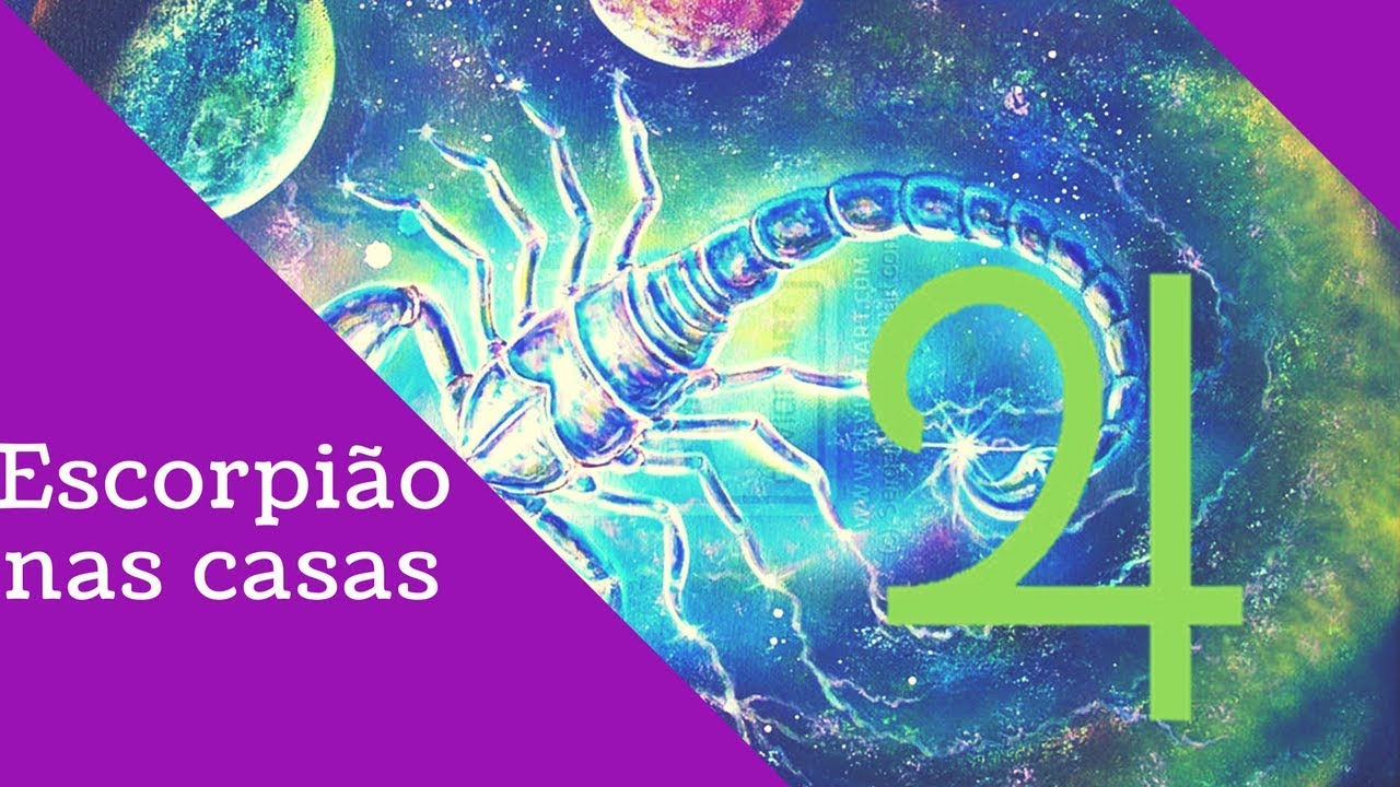 Escorpião nas casas 2017- Desapegar e Regenerar valores!