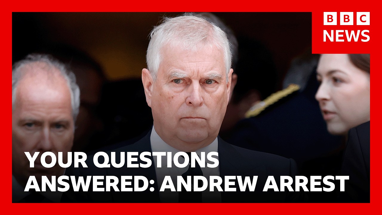 Your questions answered about the arrest of Andrew Mountbatten-Windsor | BBC News