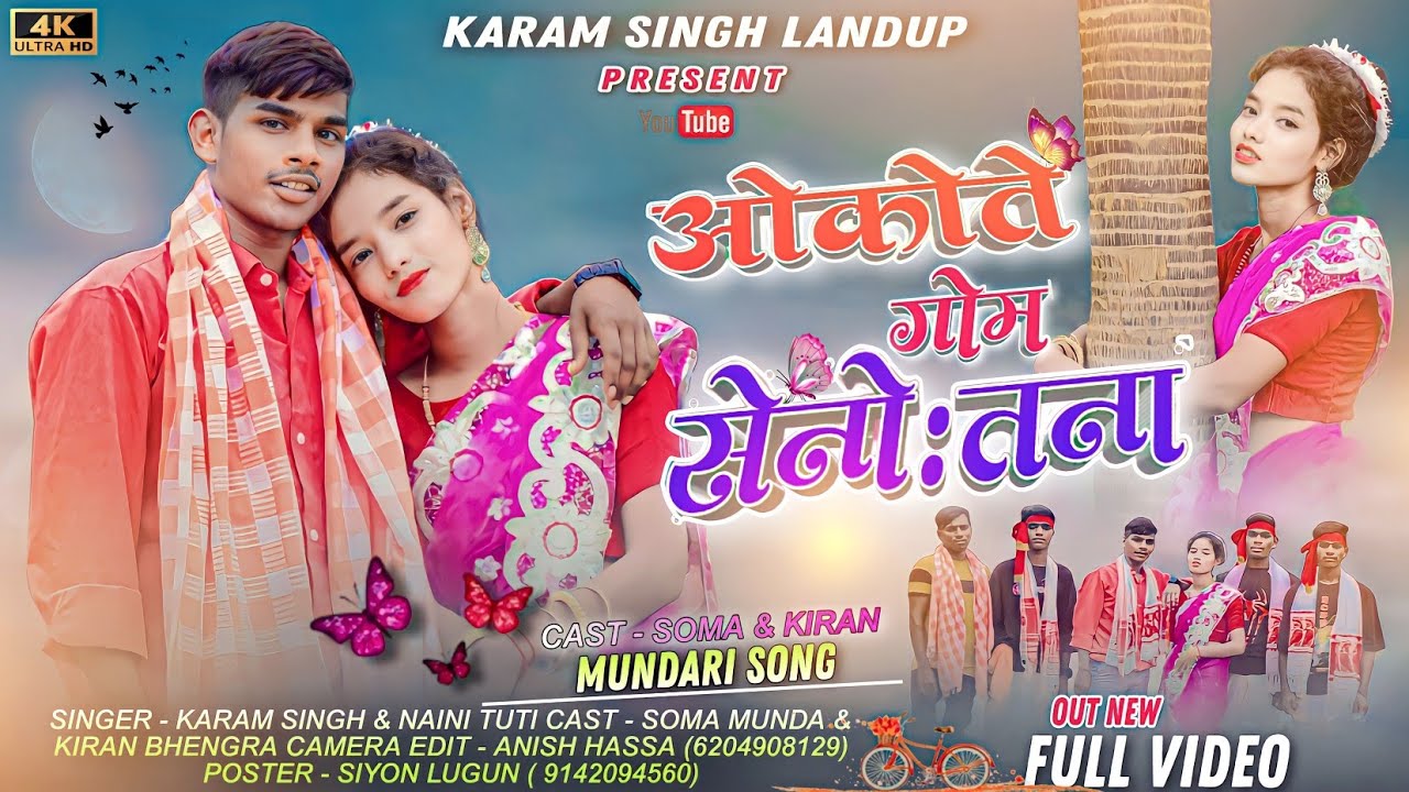 ओ को ते गॉम शेनो थान//New Mundari Video//Singer:-Karam Singh & Nanie Tuti #_KaramSinghLandup