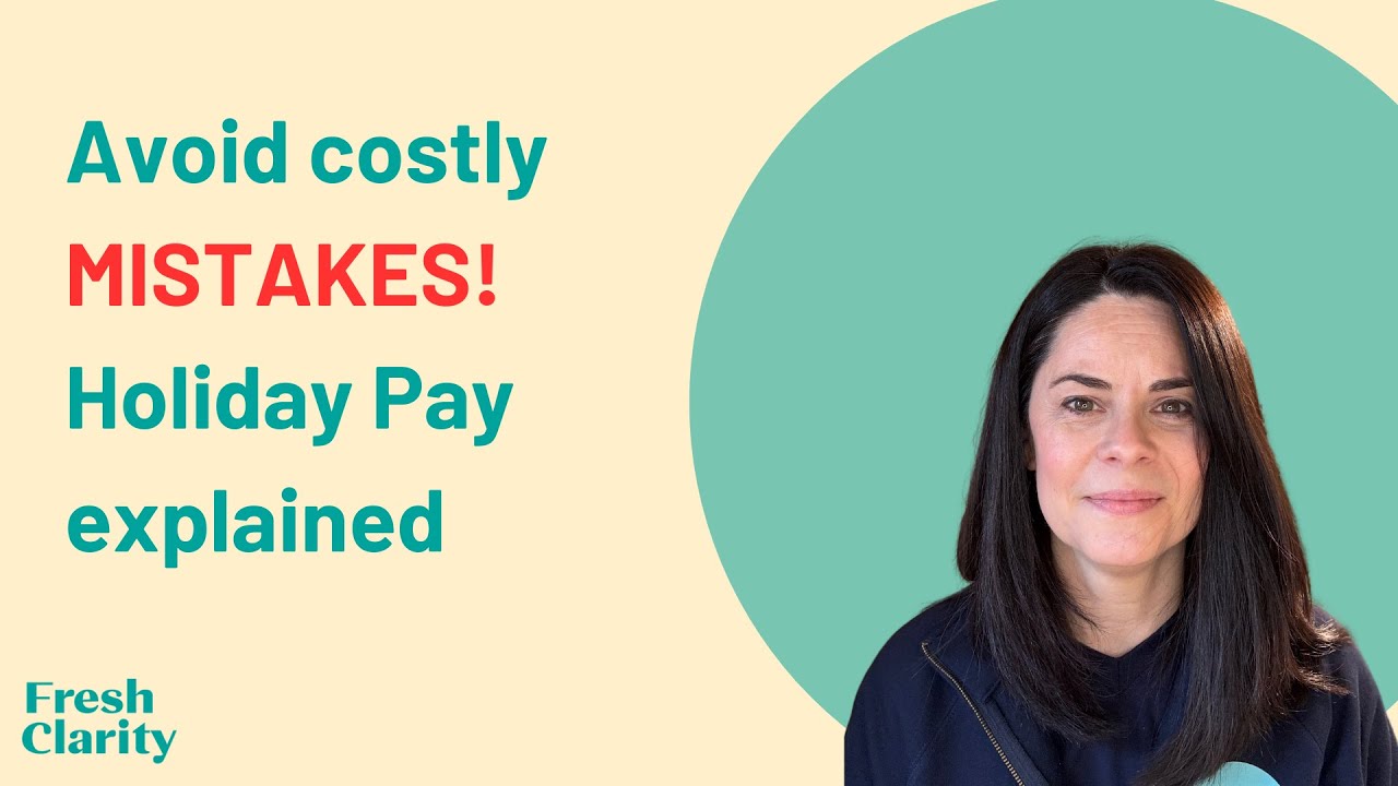 Avoid costly MISTAKES: UK Holiday Pay & Holiday Entitlement for small businesses