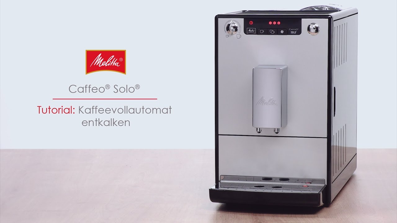 Melitta® Caffeo® Solo® - Tutorial: Kaffeevollautomat entkalken