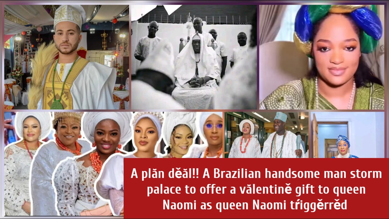 A plăn děăl!! A Brazilian handsome man storm palace to offer queen Naomi a vălentině gift Ooni rěăct