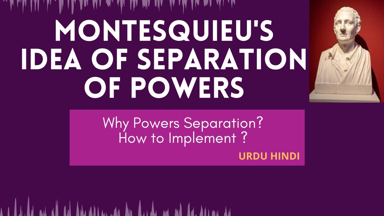 Montesquieu's Separation of Powers| Checks and Balances | Why Powers Separation? For PMS CSS | Urdu