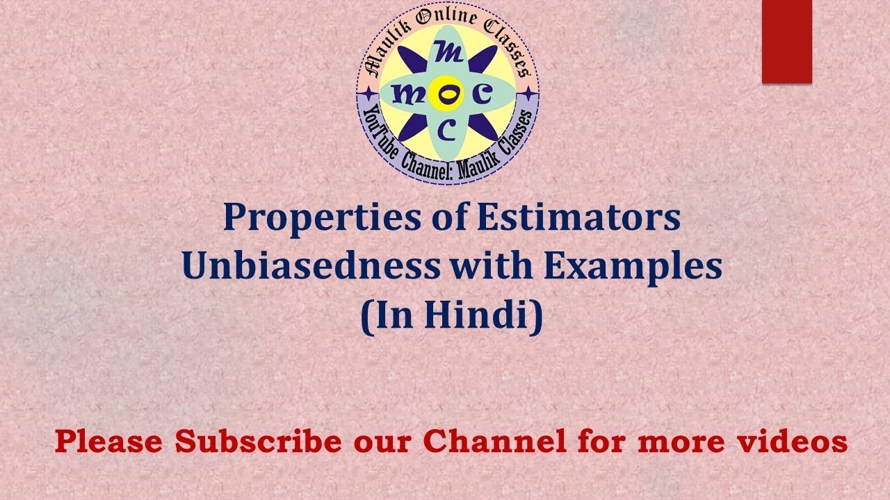 Unbiasedness || Properties of Estimators || Unbiased Estimator || Statistical Inference || Part - 2