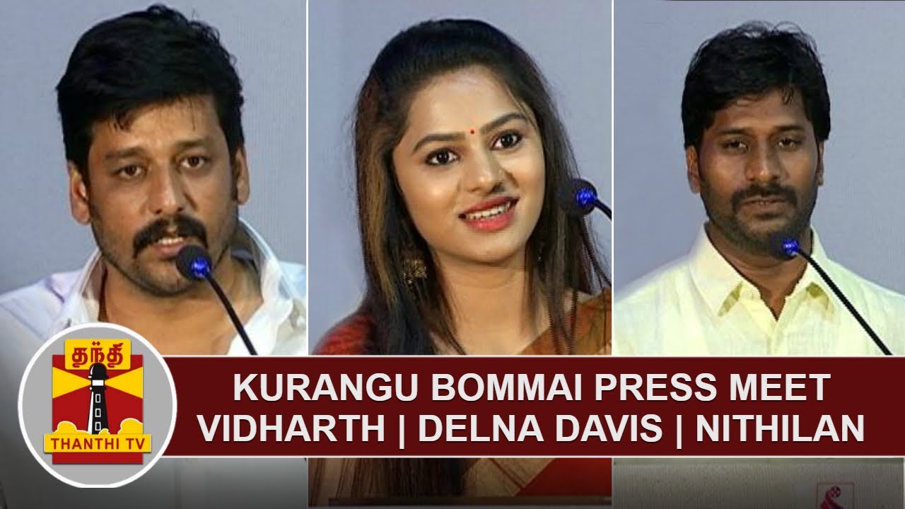 Kurangu Bommai Press Meet | Vidharth | Delna Davis | Nithilan