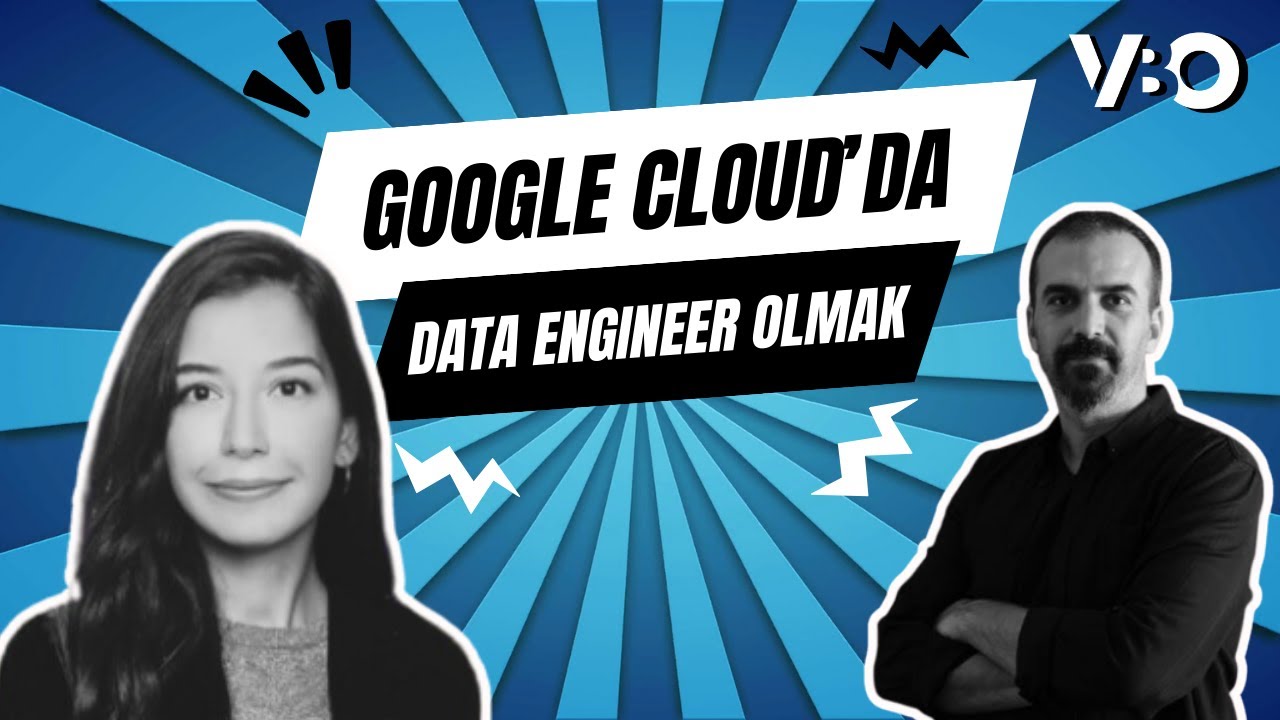 Google Cloud’da Data Engineer Olmak