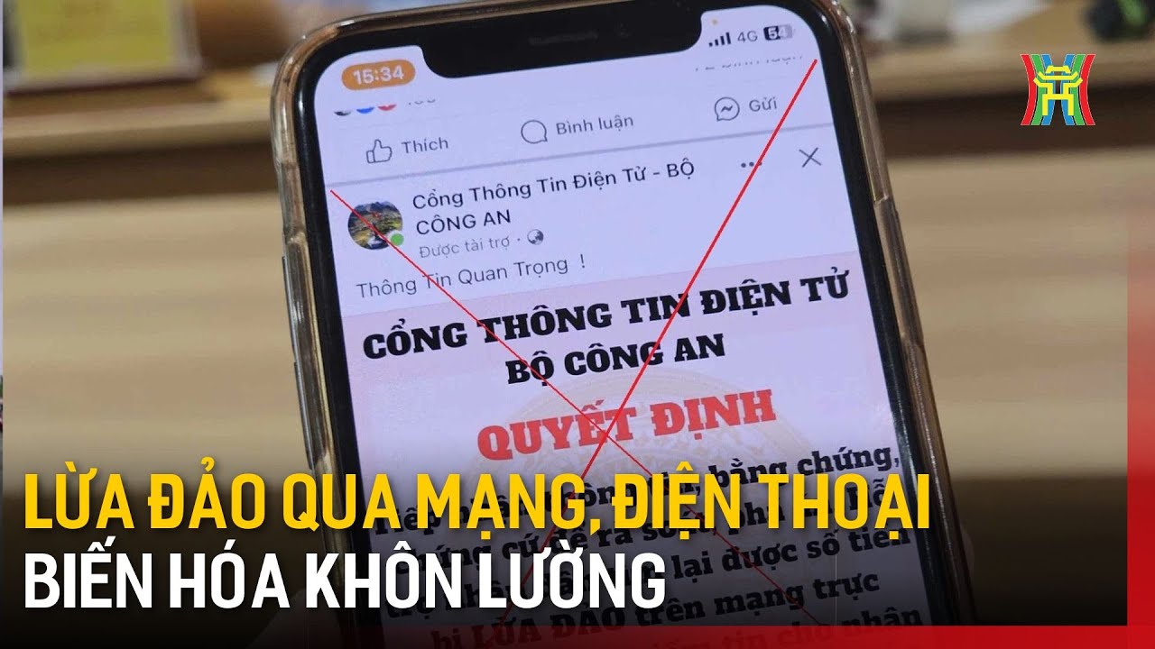Lừa đảo qua mạng, điện thoại -Biến hóa khôn lường | Hà Nội 18:00