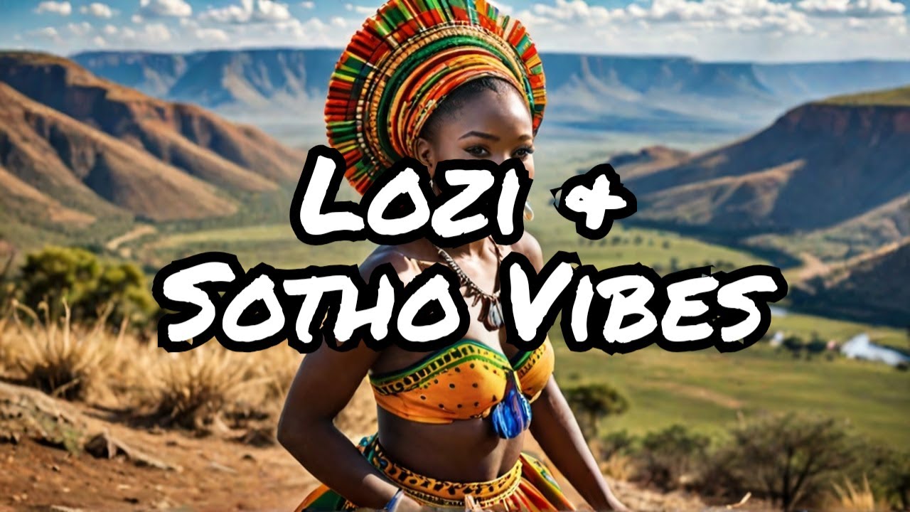 The Lozi & Sotho Culture Is Beautiful (2024)