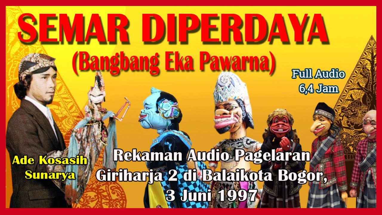 Wayang Golek GH2 Semar Diperdaya (Audio Panggung, 1997) - Ade Kosasih Sunarya