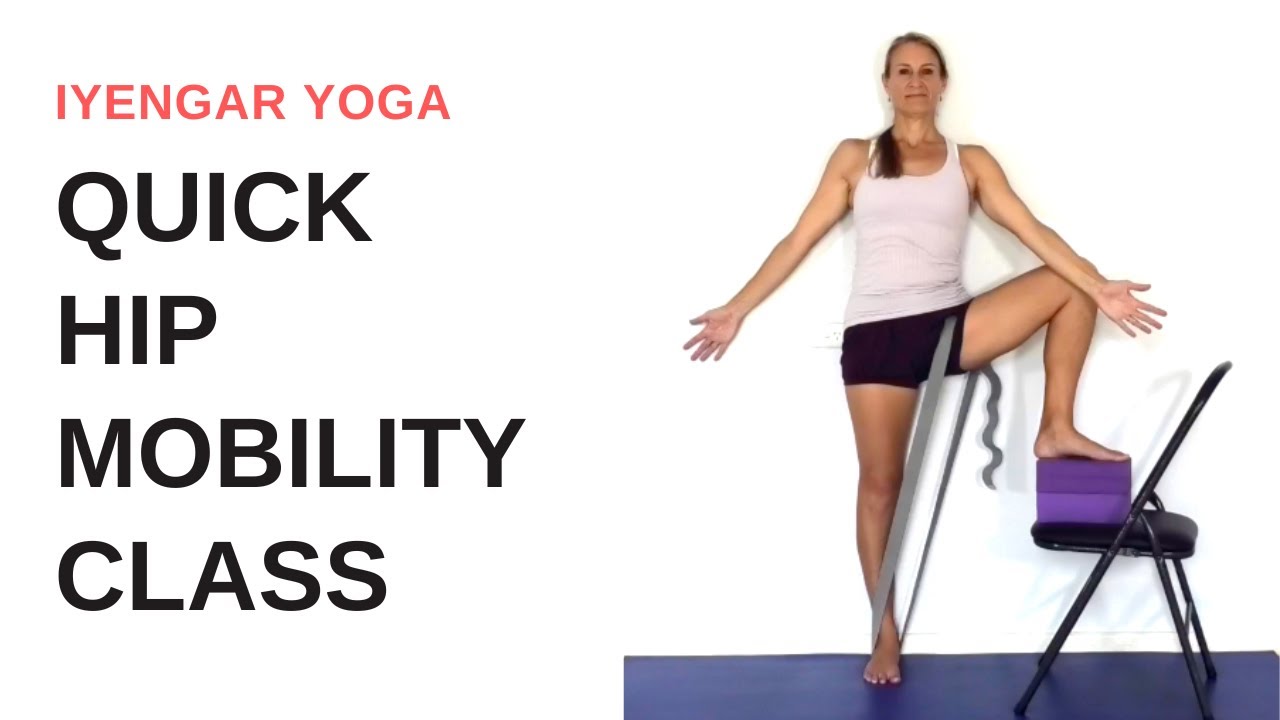 Quick HIP MOBILITY class | Iyengar Yoga