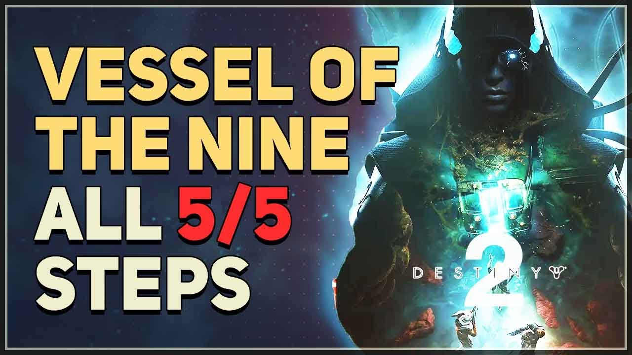 All Steps Vessel of the Nine Destiny 2
