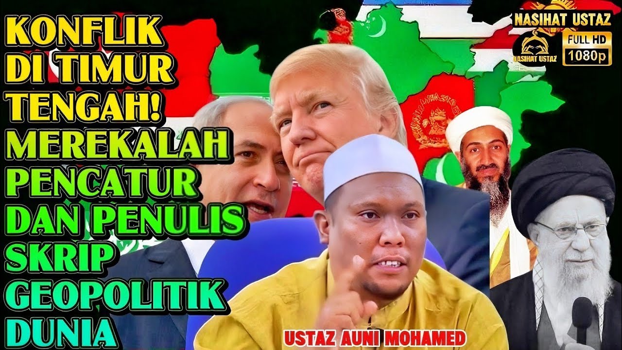 K0nflik Di Timuur Tengah, Merekalah Pencatur Dan Penulis Skrip Geopolitik Dunia‼️Nasihat Ustaz