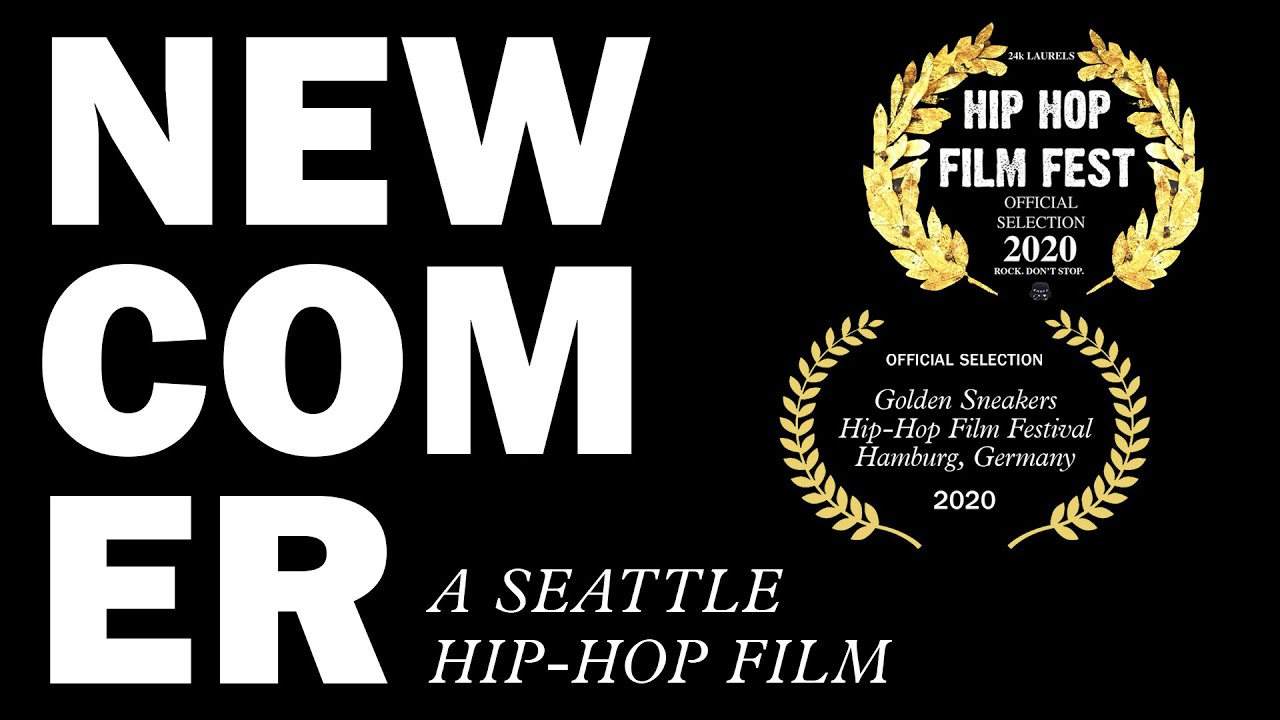 NEWCOMER: A Seattle Hip-Hop Mixtape (2020 Pacific Northwest hip-hop film) - FULL MOVIE