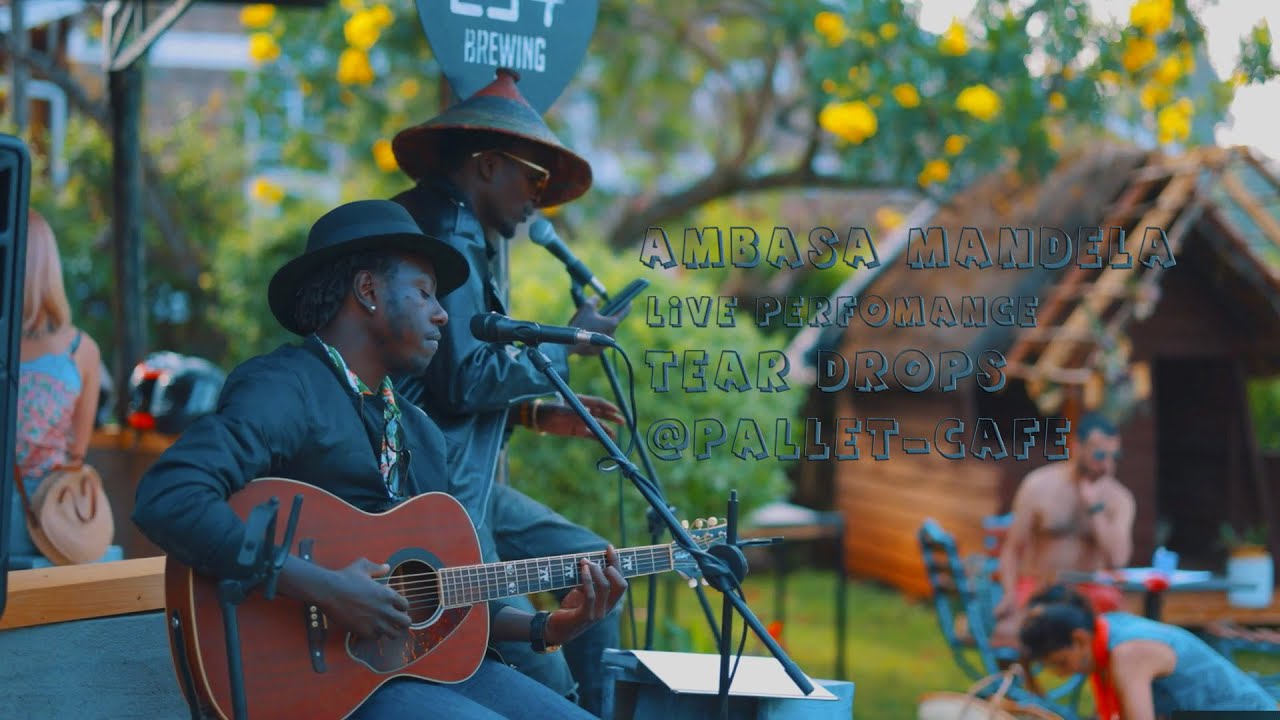Ambasa Mandela and Tear Drops at Pallect Cafe Gigiri
