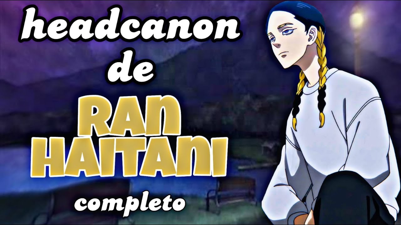 Ran Haitani||Roleyplay completo||Hanabi.kuzo 🌻