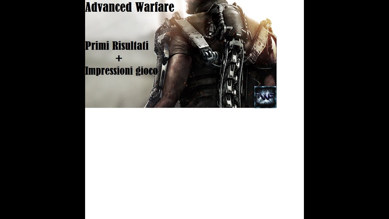 Advanced Warfare: I Primi Risultati Decenti +[Impressioni Del Gioco] by TWG