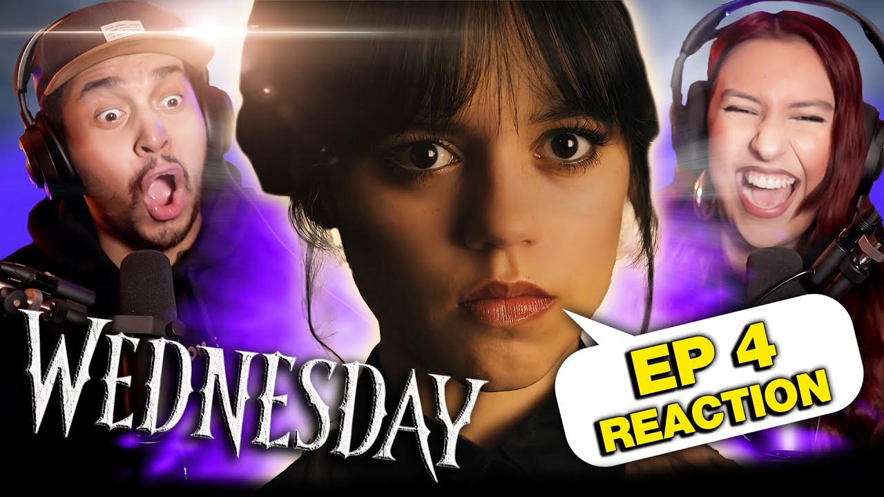 WEDNESDAY EP 4 REACTION - WOE WHAT AN EPISODE! - Woe What a Night - 1X4