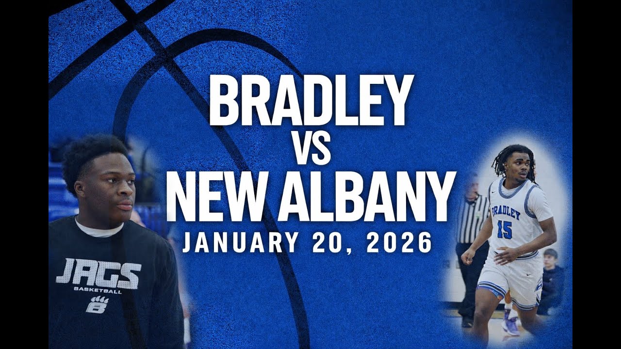 Bradley vs New Albany | Game Highlights | January 20, 2026