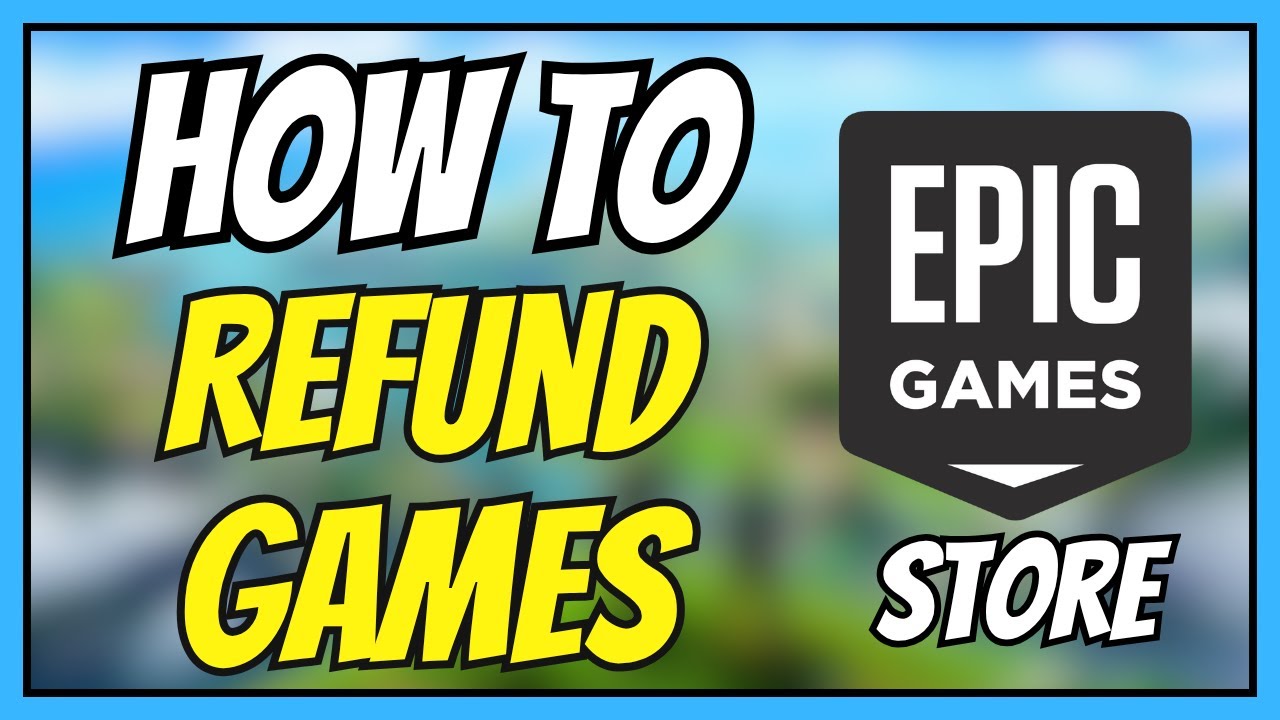 How to Easily Refund Games on Epic Games | Full Tutorial