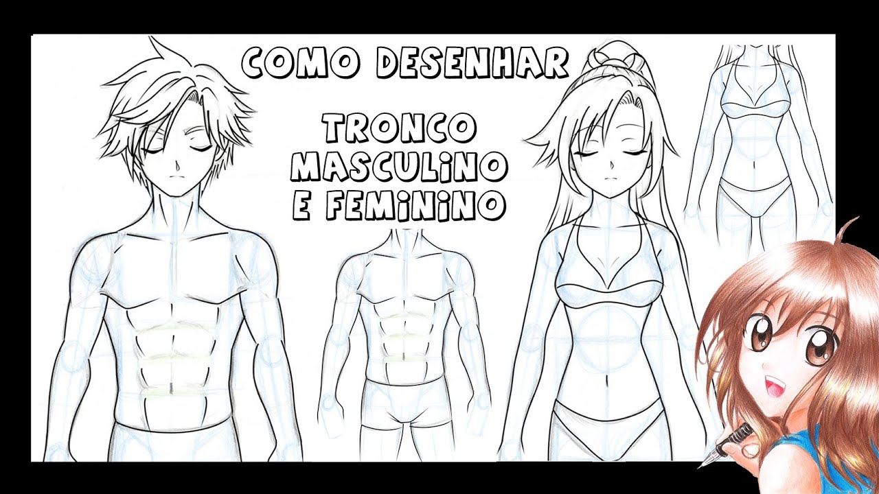 Como desenhar corpo - Tronco masculino e feminino