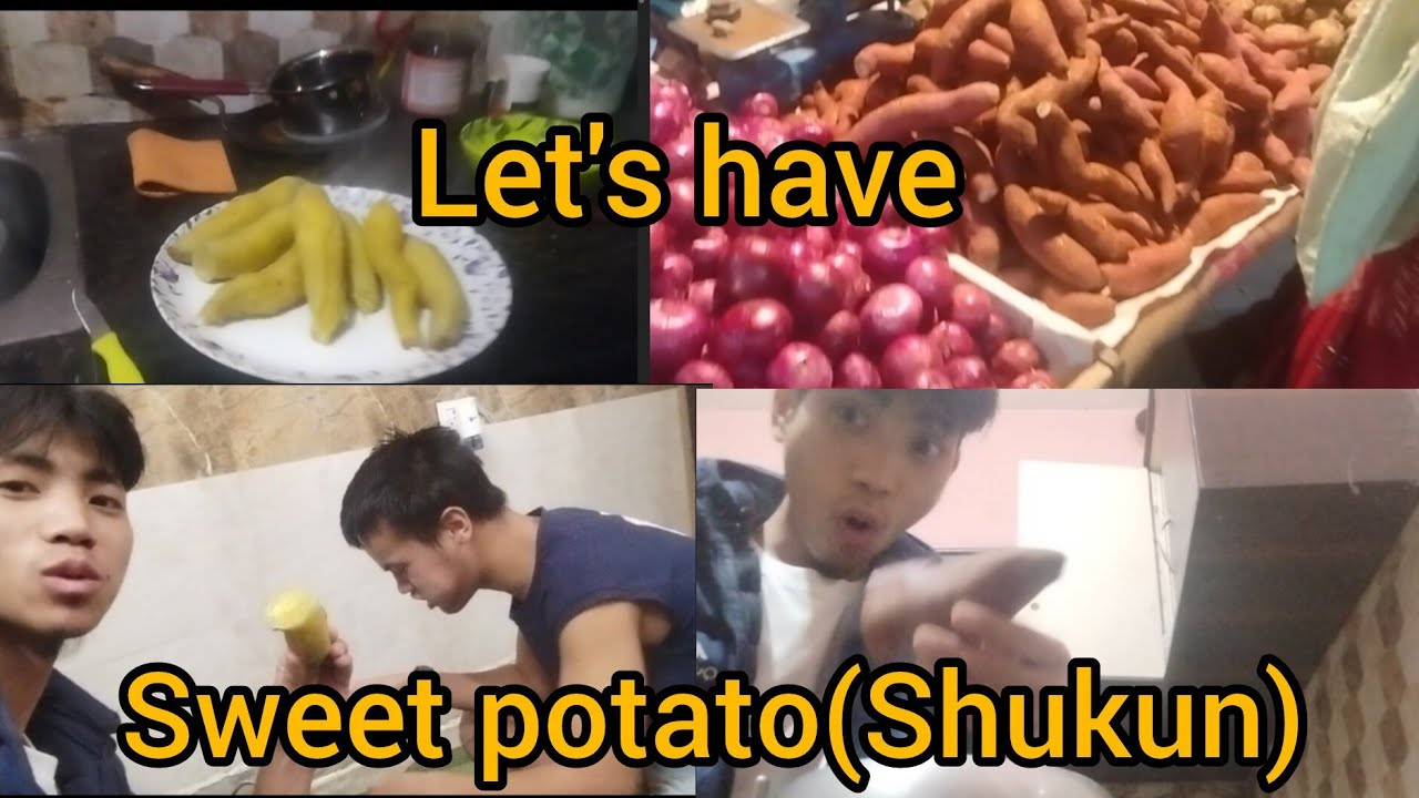 Let's have sweet potato(Shukund) tonight. 
