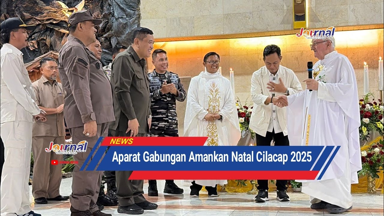 JOURNAL : Ratusan Aparat Gabungan Amankan Natal Cilacap 2025 | Terkini.