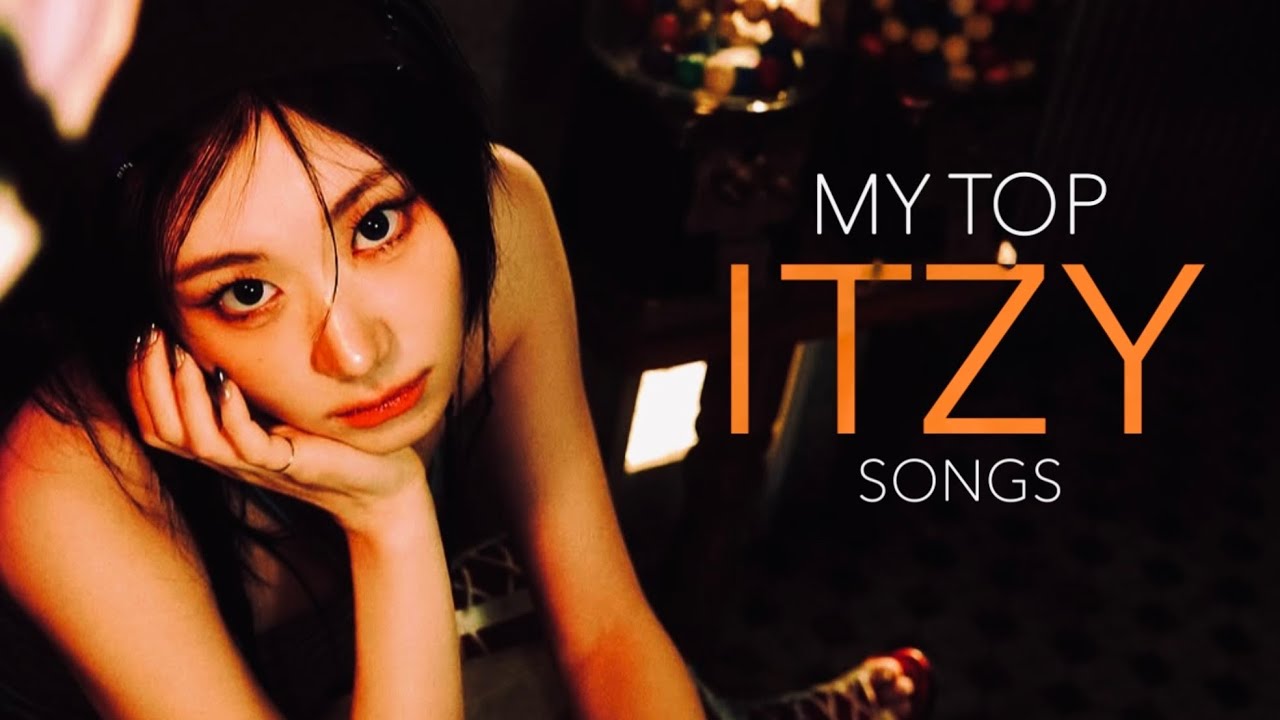 My Top ITZY Songs | 2025 Ver.