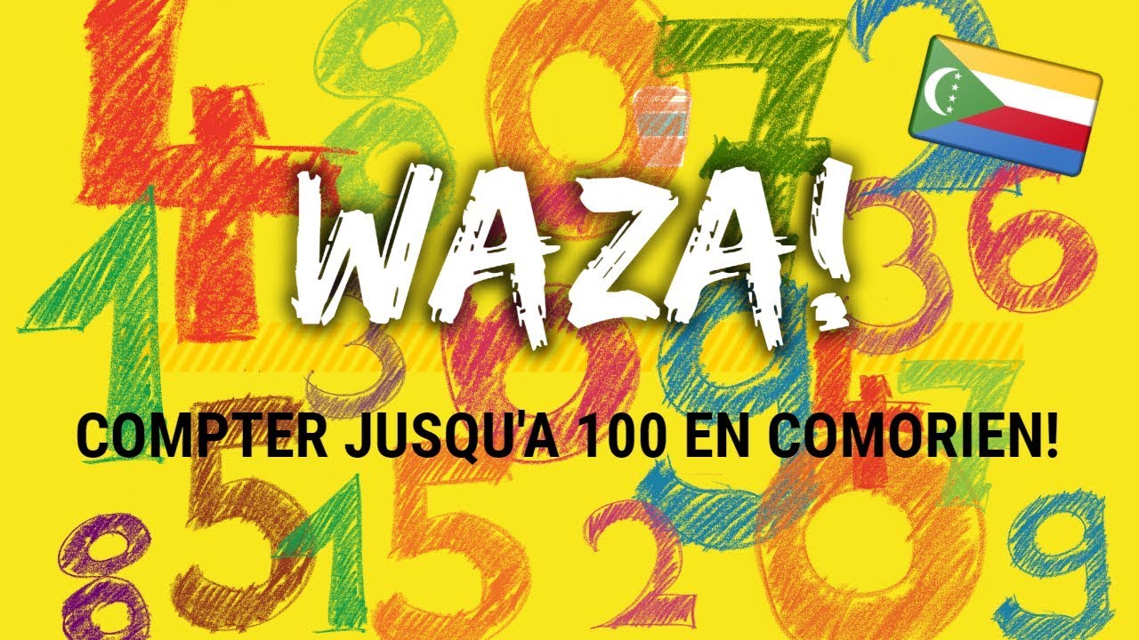 COMPTER JUSQU'A 100 EN COMORIEN DIALECTE SHINGAZIDJA DE LA GRANDE COMORE 🇰🇲
