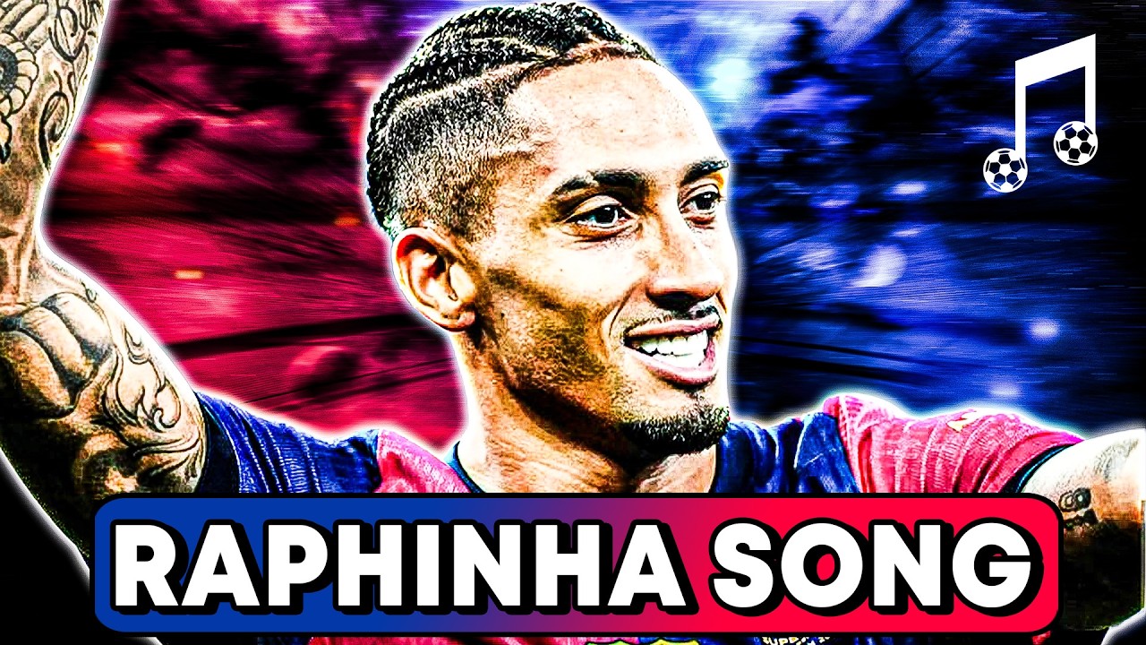 ♫ RAPHINHA: THE UNDERRATED | Football Song