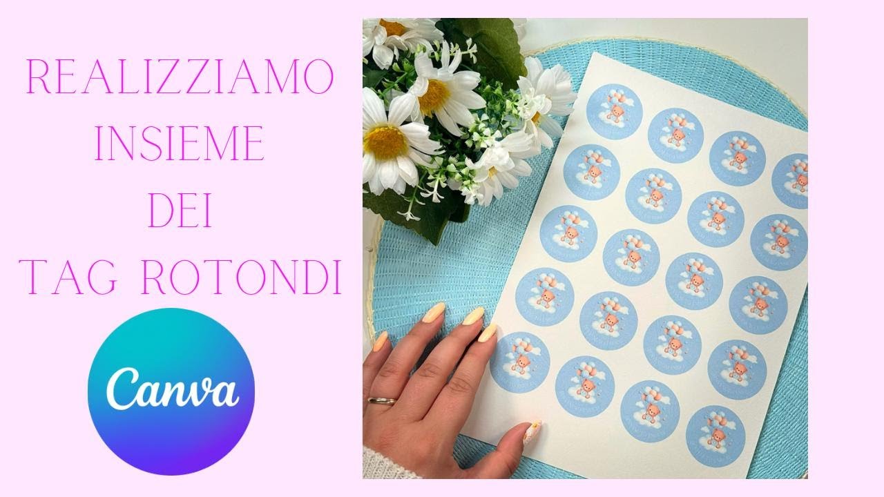 REALIZZIAMO INSIEME DEI TAG ROTONDI CON CANVA