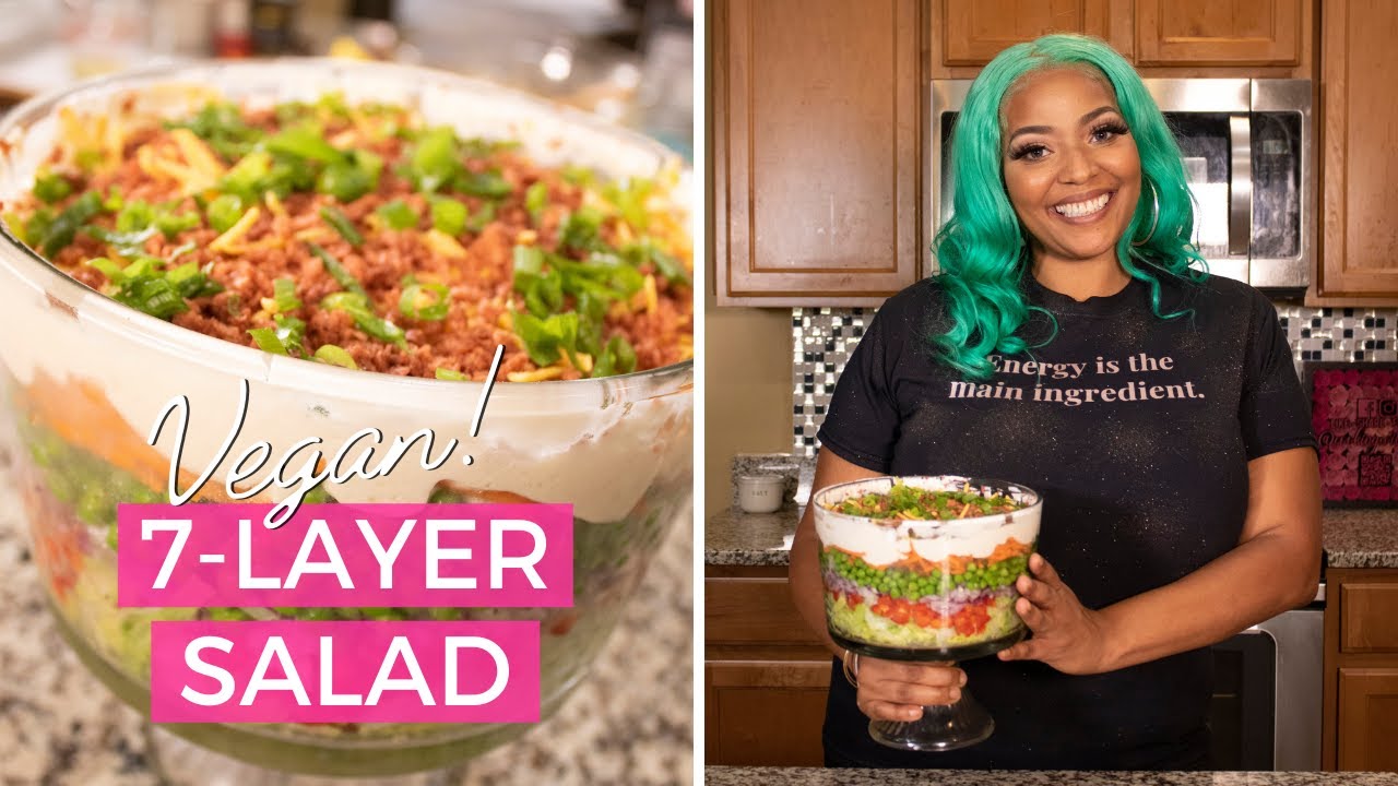 Vegan 7 Layer Salad | Chef Joya | Say What! It&rsquo;s Vegan?