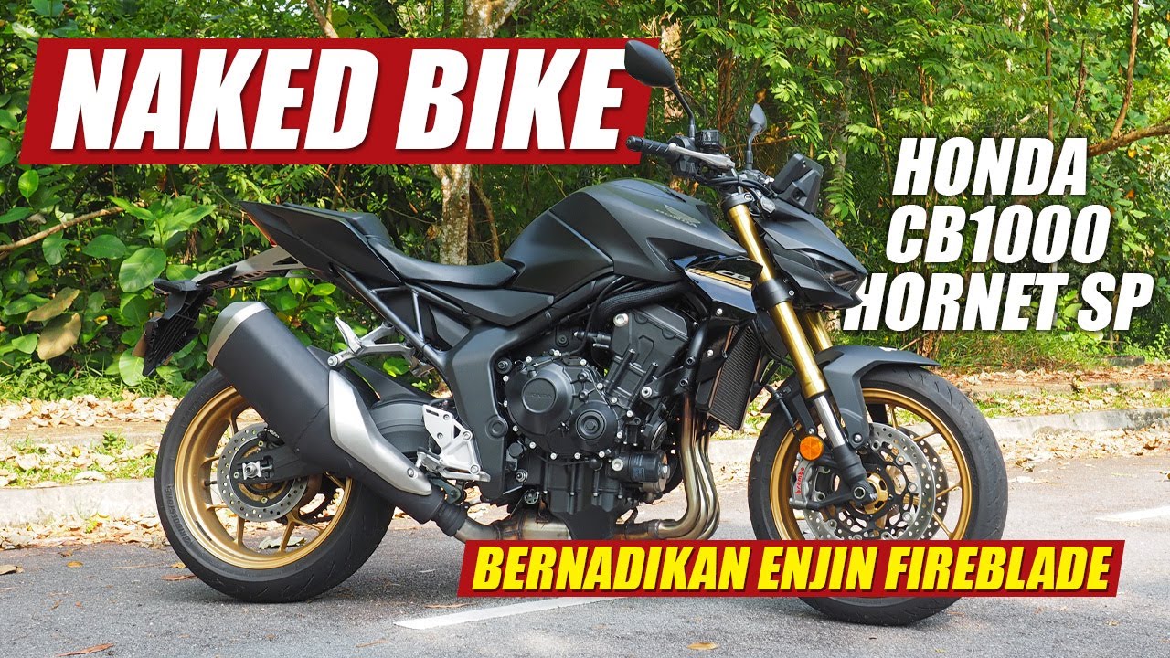 Honda CB1000 Hornet SP - Naked Bike 1000cc Mesra Penunggang