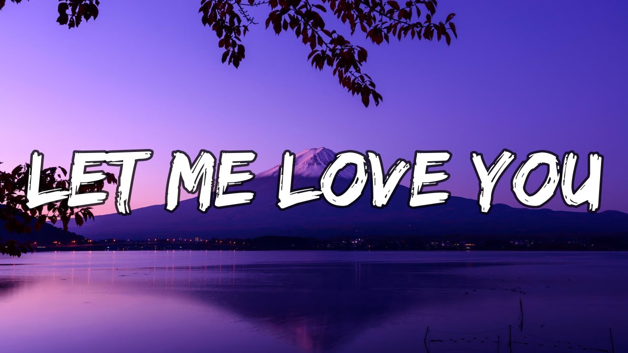 DJ Snake ft. Justin Bieber - Let Me Love You (Lyrics)