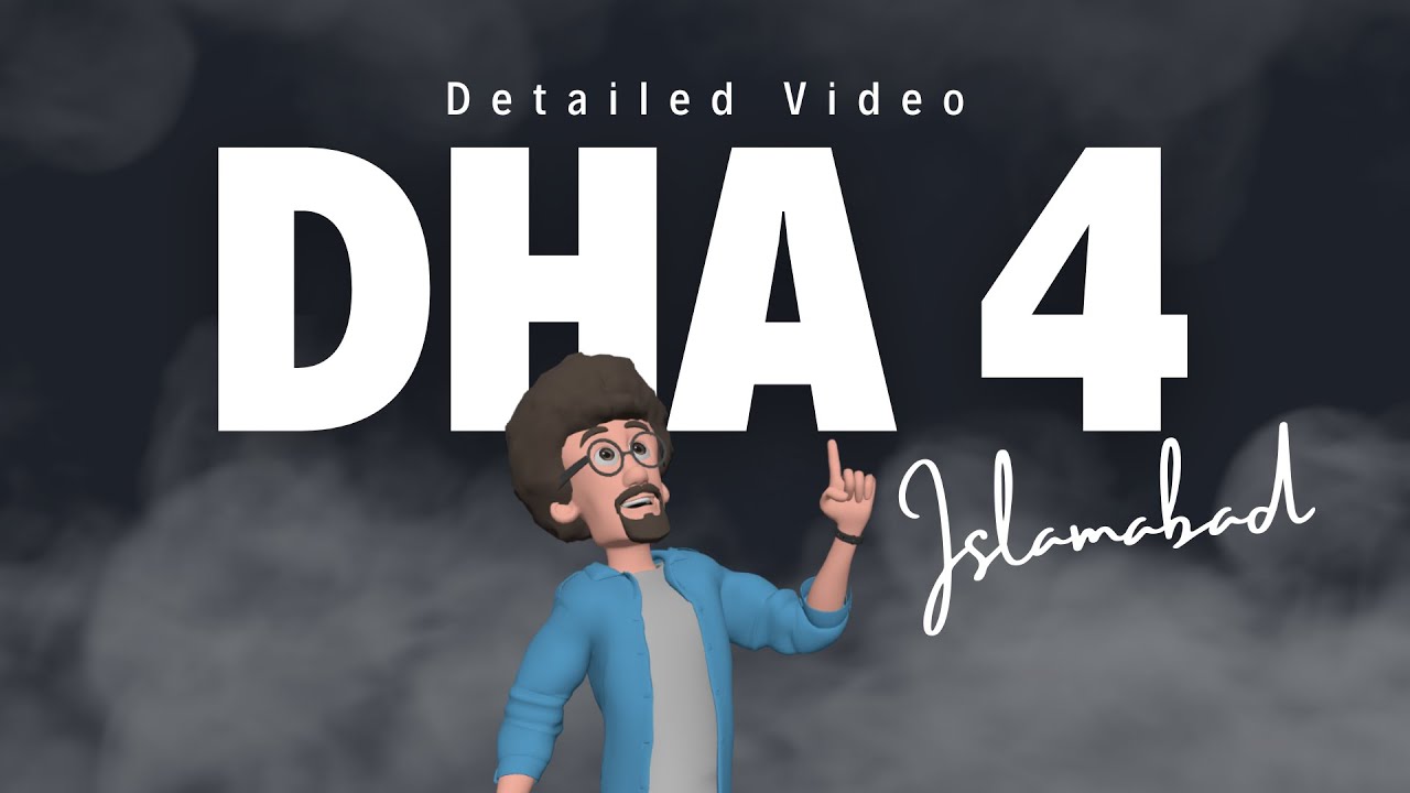 Detailed Walkthrough of DHA 4 | Islamabad