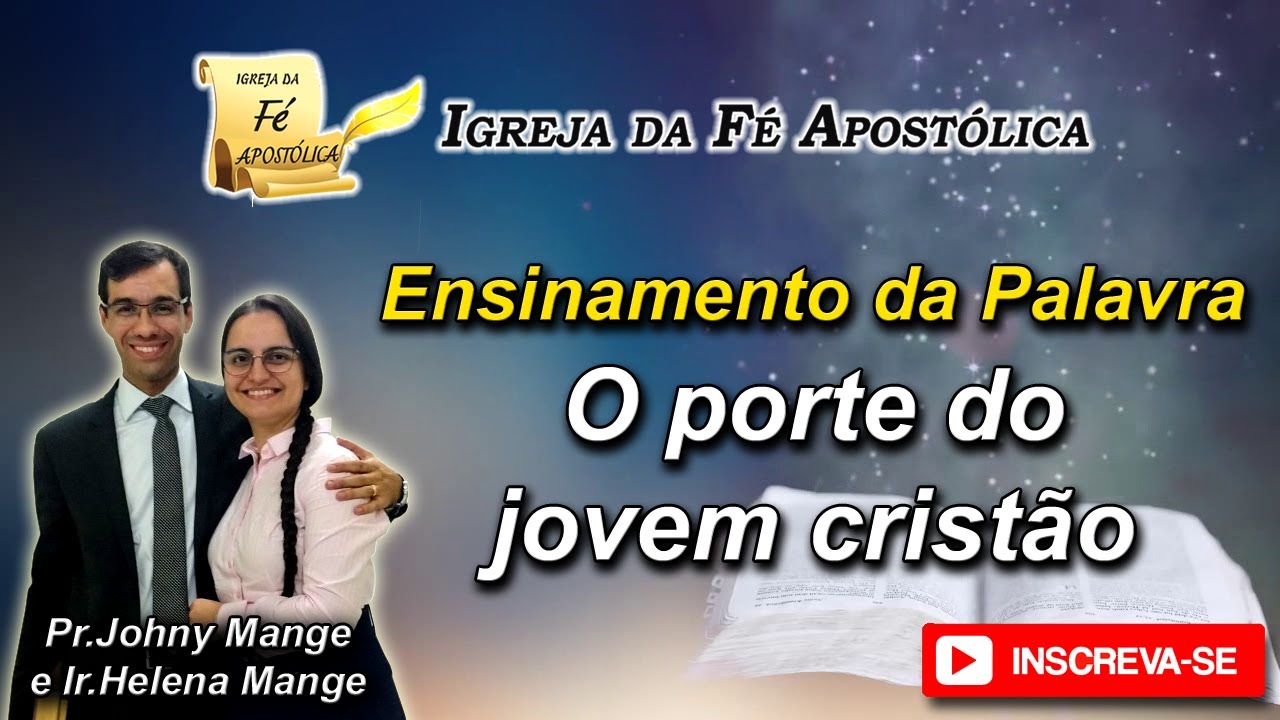 🔴 O porte do jovem cristão |  Pr. Johny e Helena  Mange | Ao Vivo