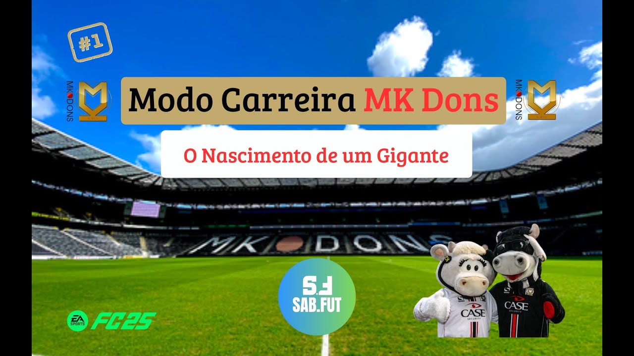 Modo Carreira MK Dons/A Construção De Um Gigante/ #1ºEP