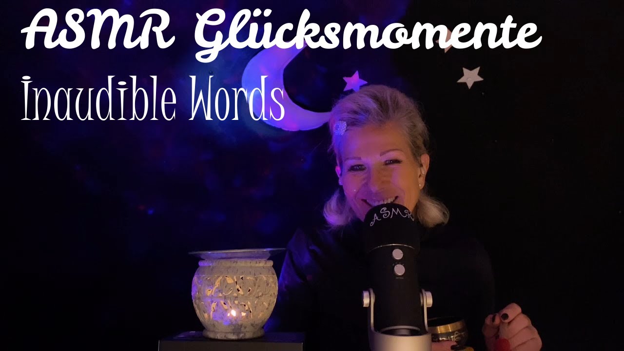 ASMR Glücksmomente Inaudible words, sanfte Trigger & Einschlafgarantie German ASMR, Entspannung