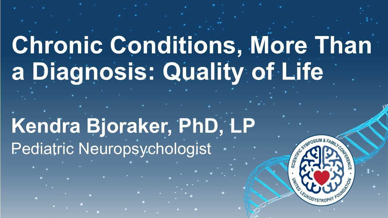 2025 ULF Family Conference: Chronic Conditions, More Than a Diagnosis: Quality of Life