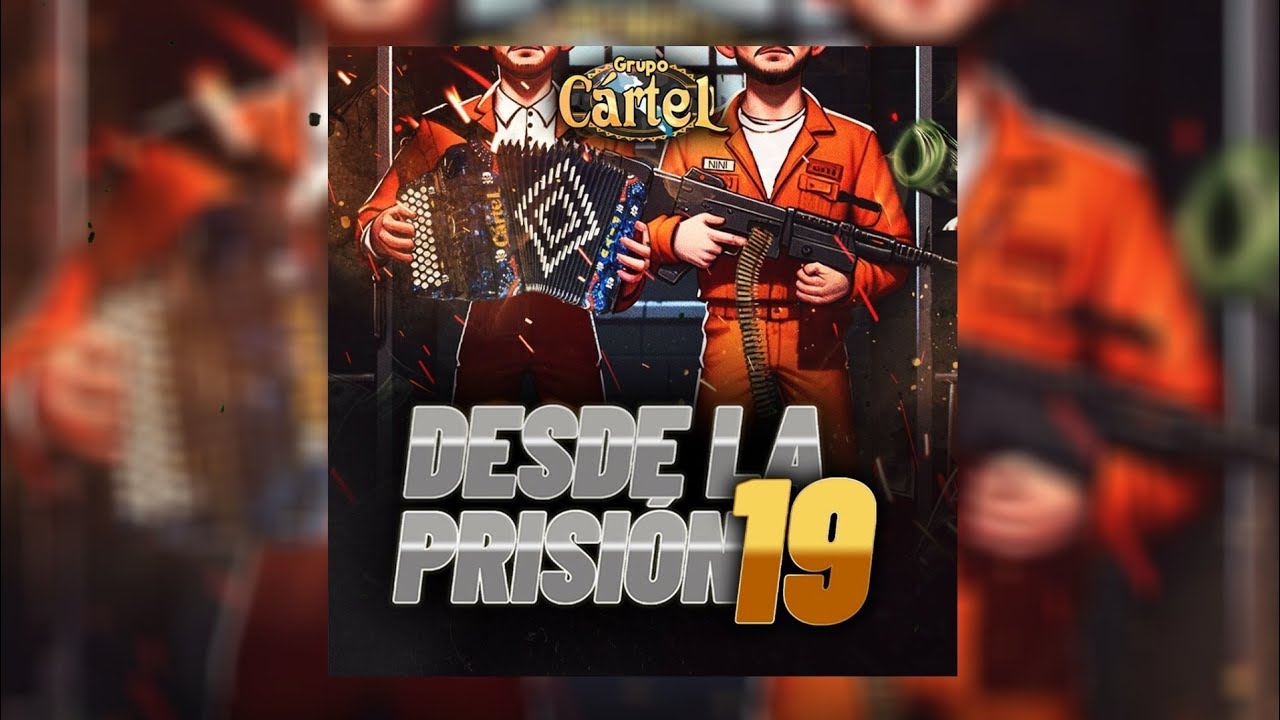 Desde La Prisión 19 (Audio Oficial) - Grupo Cartel - Platino Records Inc