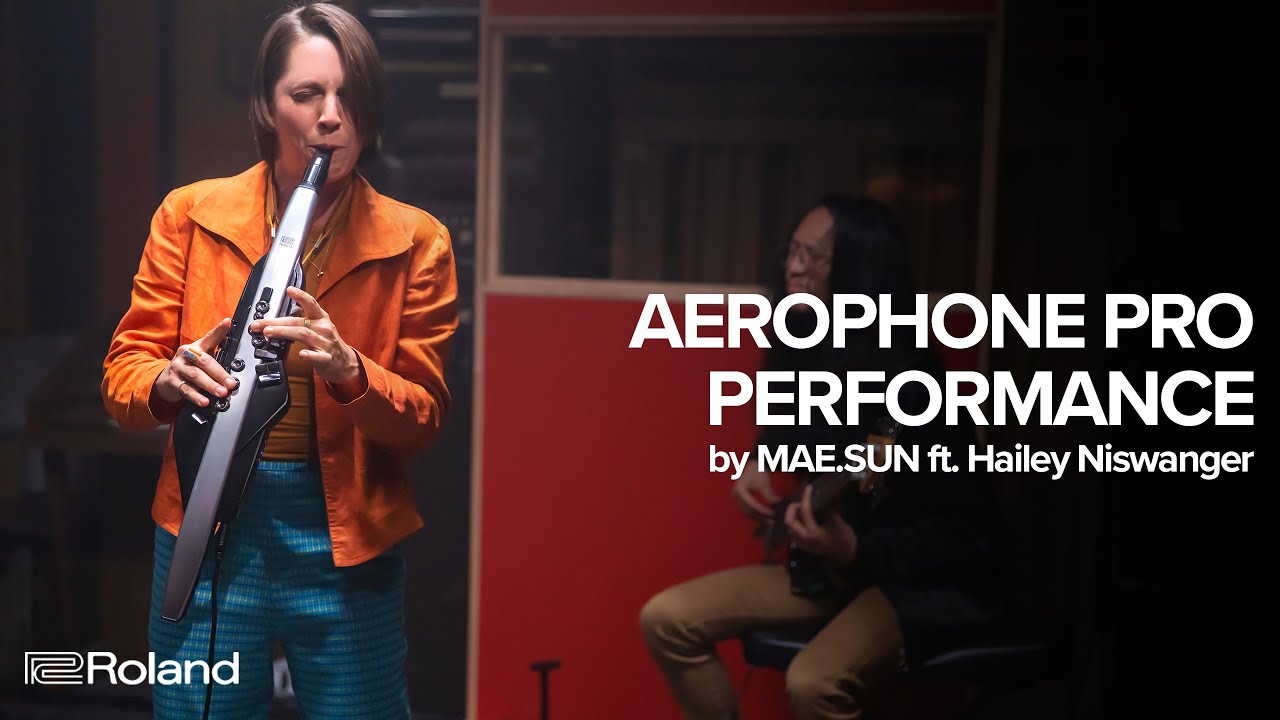 Roland Aerophone Pro Performance by MAE.SUN ft. Hailey Niswanger