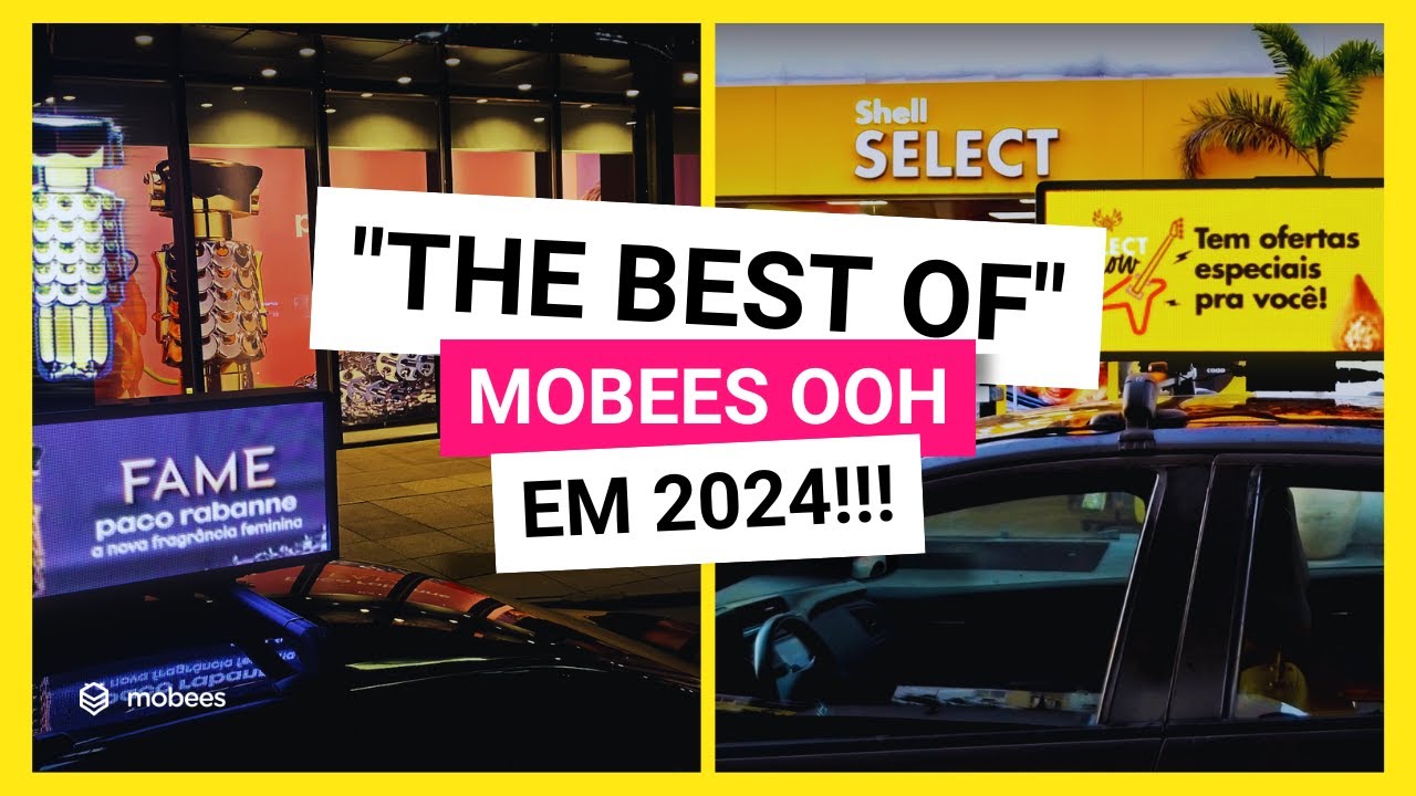 Campanhas Mobees DOOH 2024