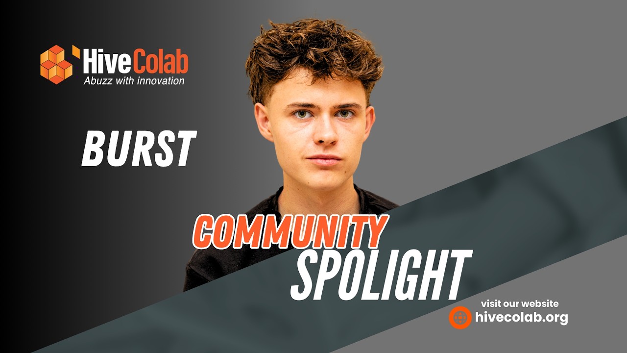 Hive Community Spolight EP03 - Burst