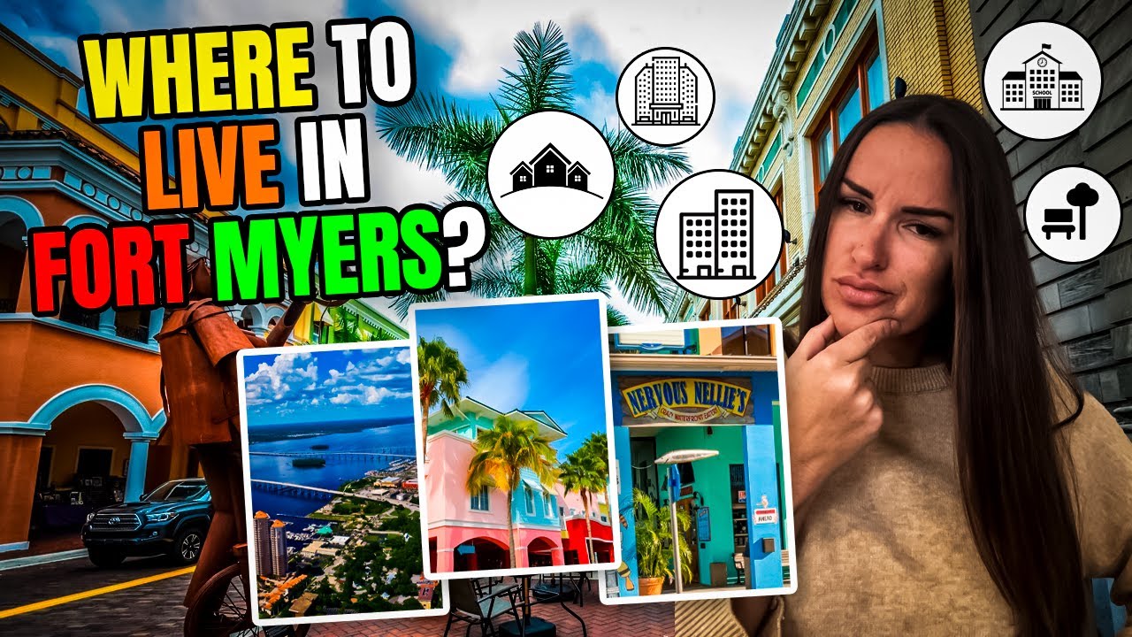 Best place to live in Ft Myers Florida??
