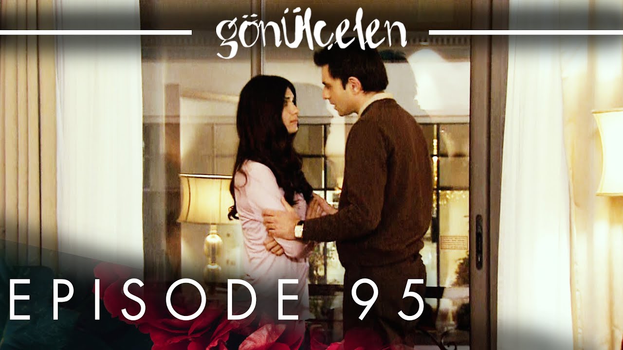Gönülçelen - Becoming a Lady | Episode 95