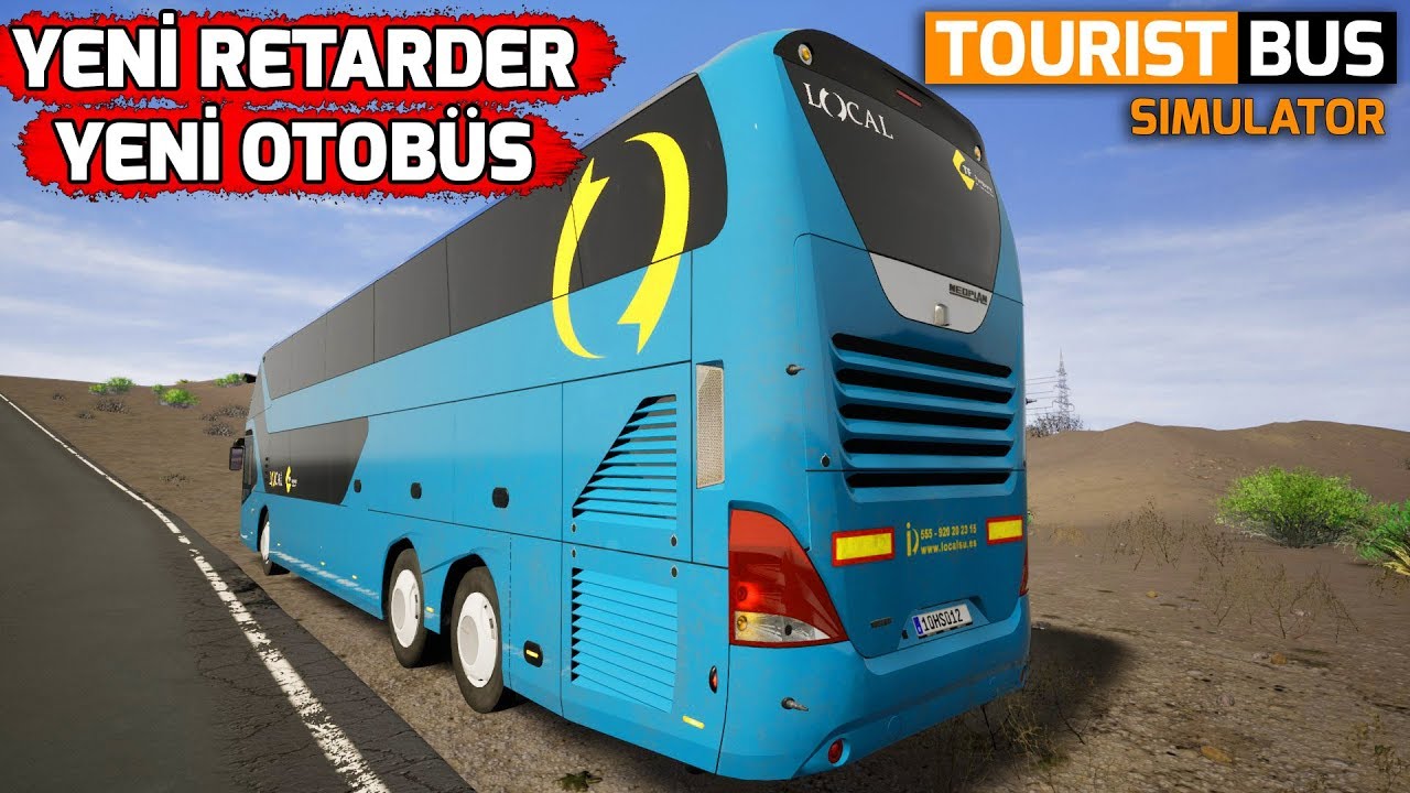 TOURIST BUS SIMULATOR // YENİ RETARDER, YENİ OTOBÜS VE YENİ SEFER !! #12